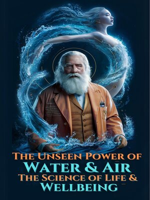 cover image of The Unseen Power of Water & Air